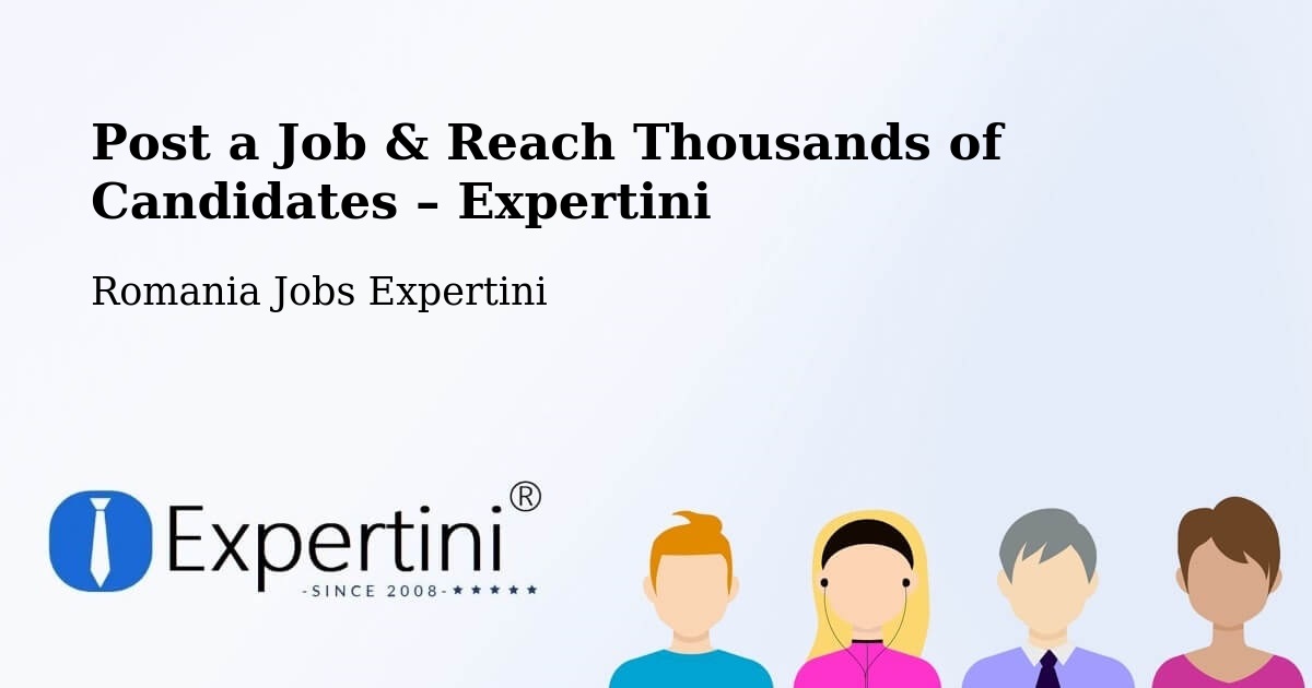 Post a Job in Lăpuş – Hire the Right Talent - Lăpuş, Romania Jobs Expertini