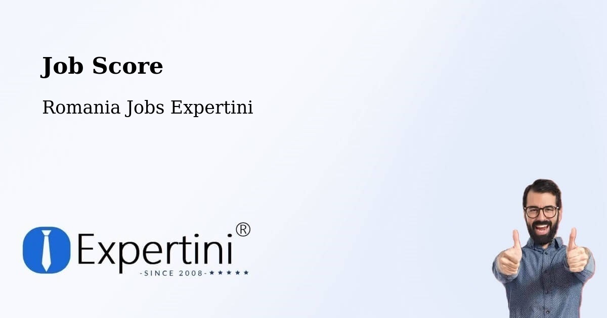 Job Score & Job Description Score Tool – Lăpuş - Romania Jobs Expertini